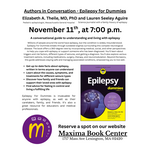 LEXINGTON - Authors in Conversation "Epilepsy for Dummies" Elizabeth A. Thiele & Lauren Seeley Aguirre - 11/11/26 @7pm