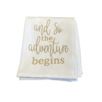 HANGING BY A THREAD AND SO THE ADVENTURE BEGINS HOSTESS TOWEL