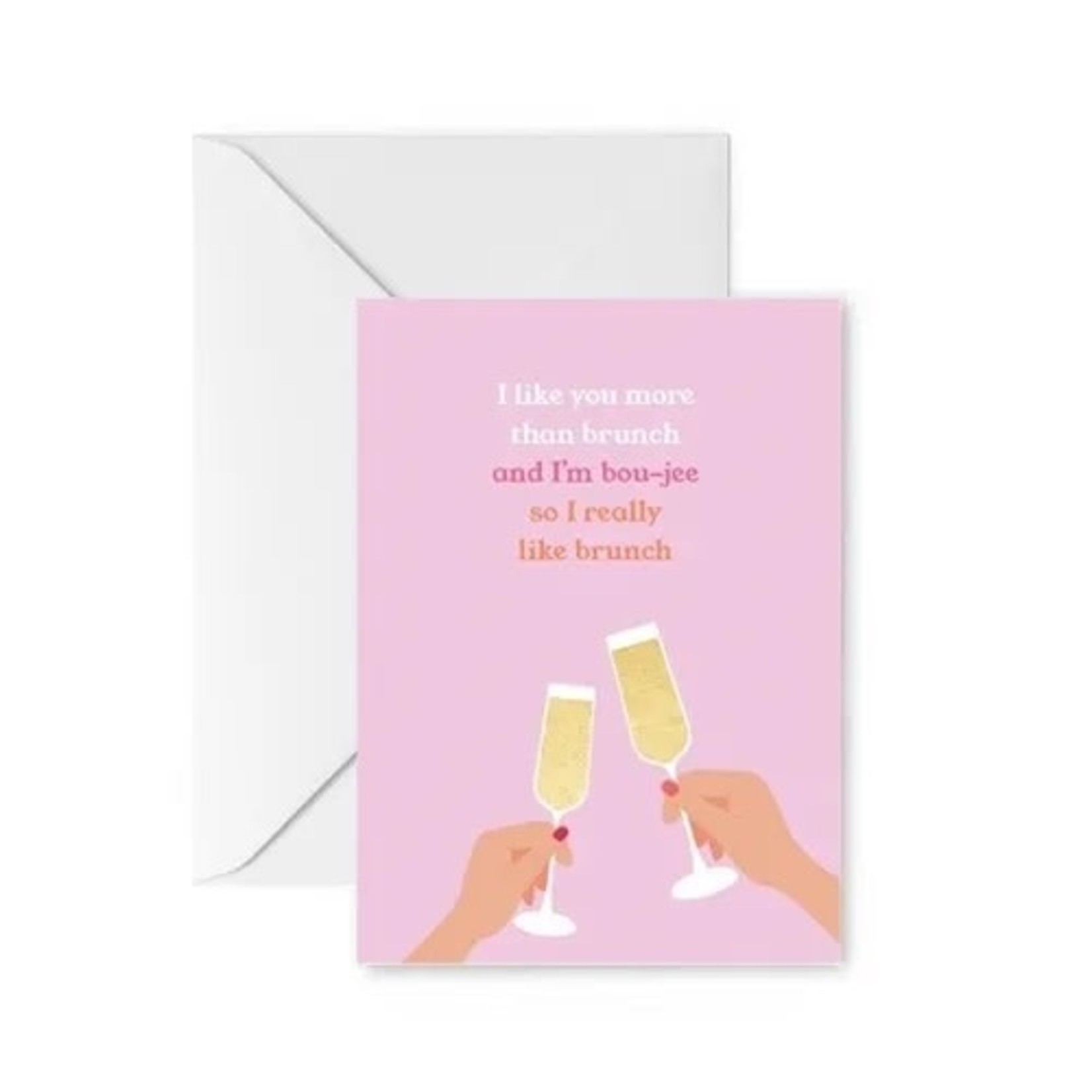 LIKE YOU MORE THAN BRUNCH GREETING CARD