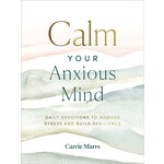 CALM YOUR ANXIOUS MIND