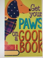 Get Your Paws Poster Get Your Paws on a Good Book Poster