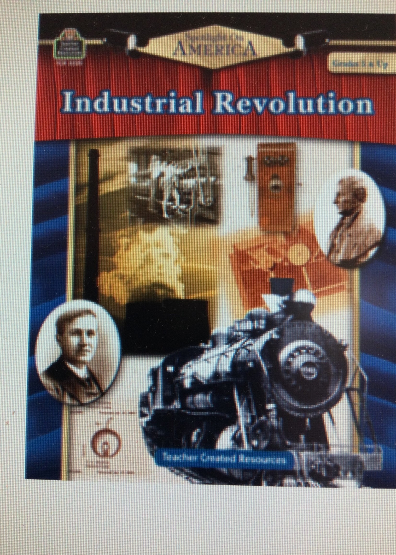 Industrial Revolution Grades 5 & up