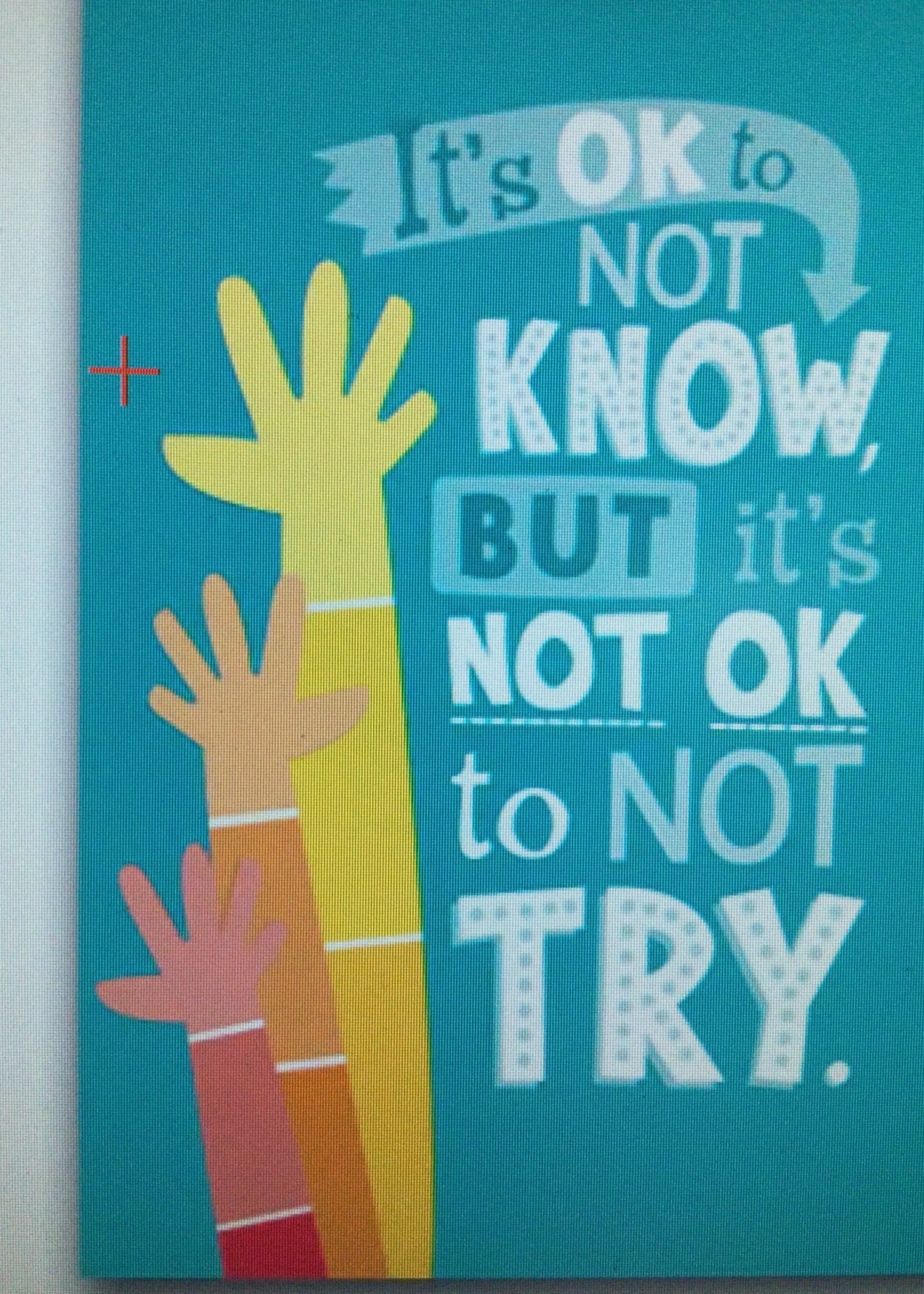 It's Ok To Not Know...Poster It's Ok To Not Know...Poster