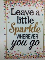 Confetti Leave a Little Sparkle Poster