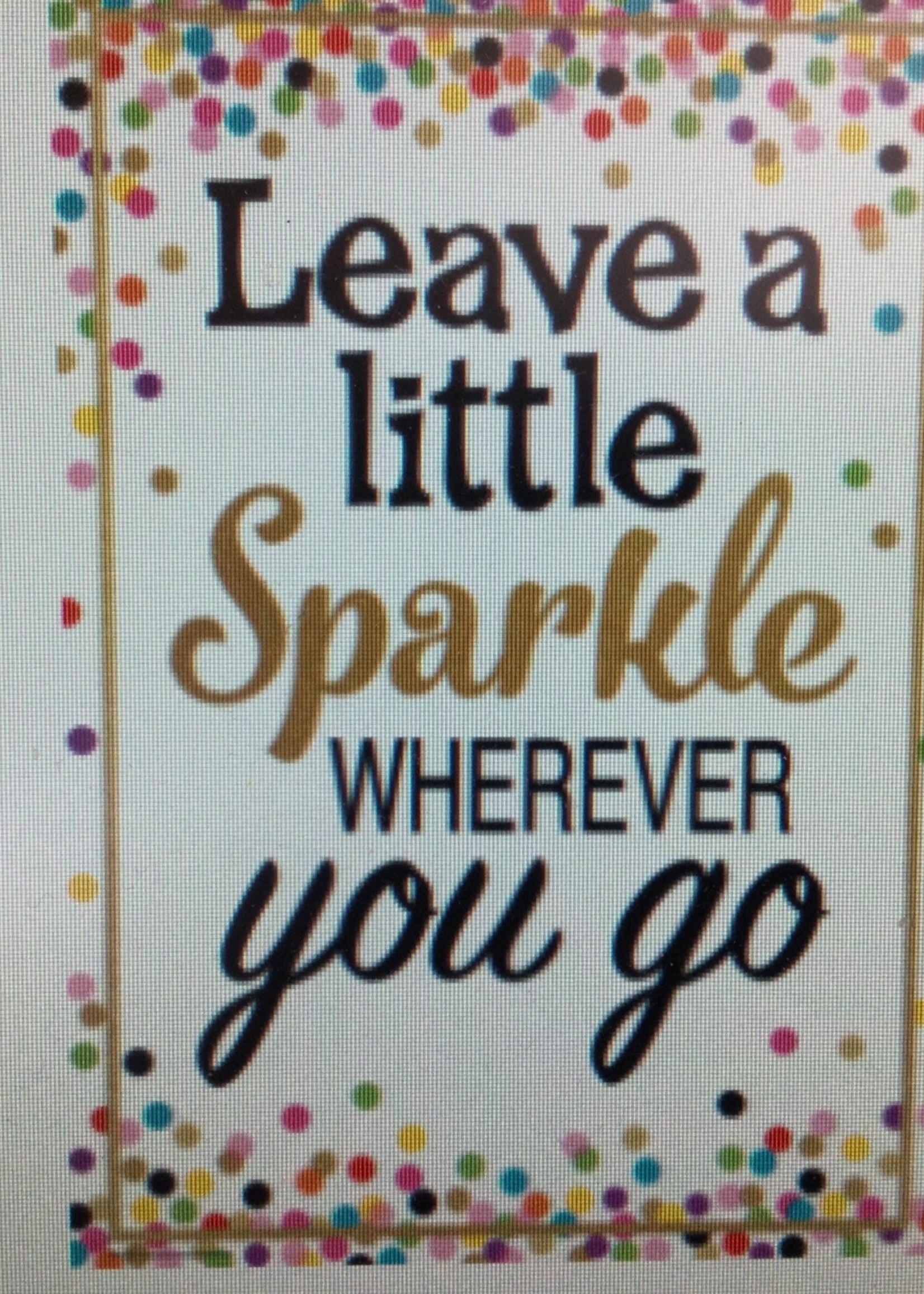 Confetti Leave a Little Sparkle Poster