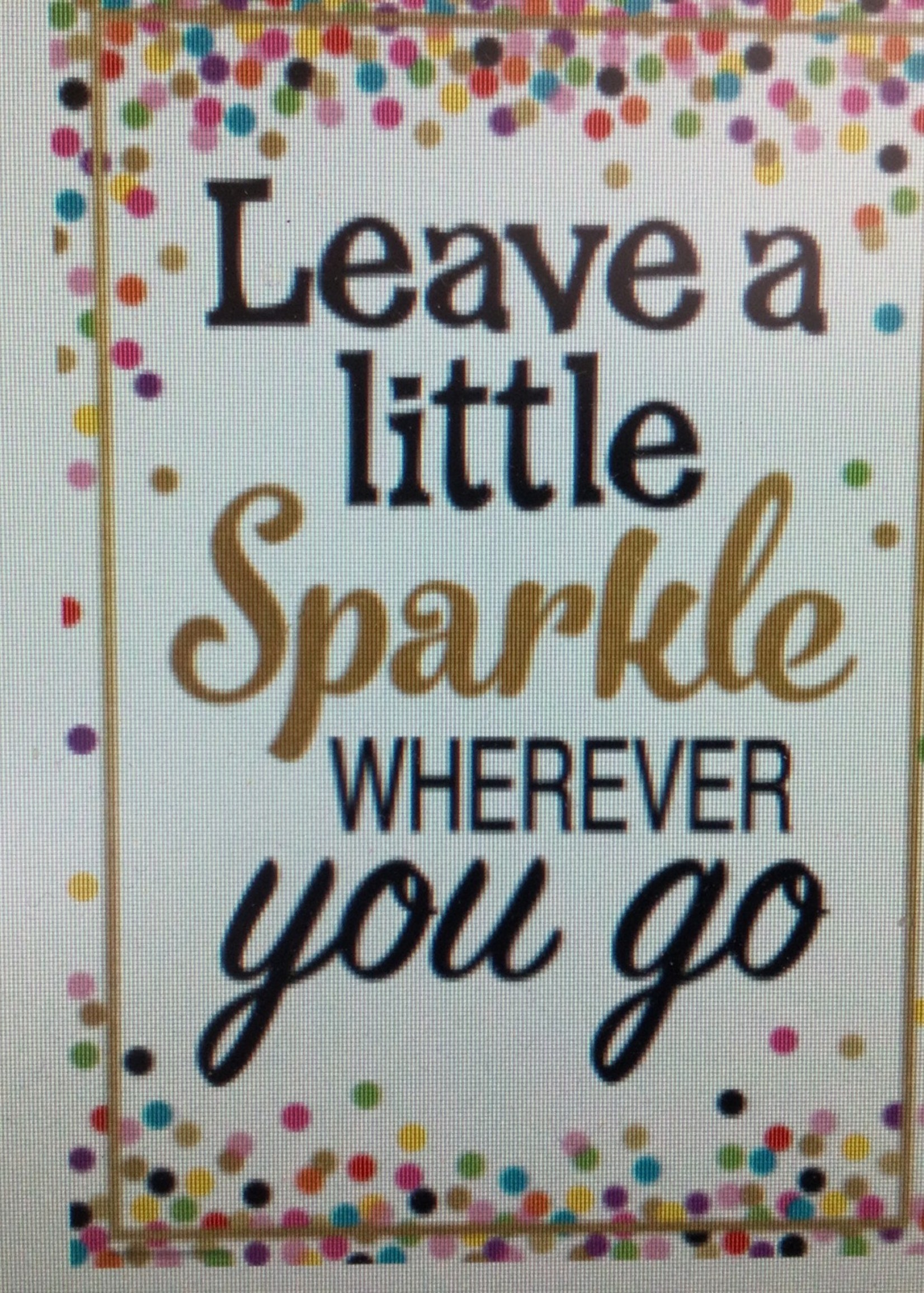 Leave a Little Sparkle Poster