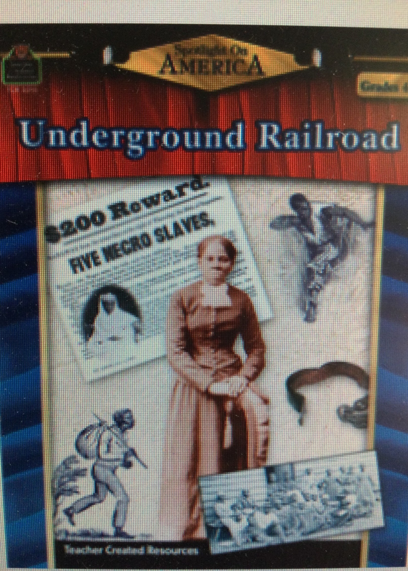 Underground Railroad Gr. 4-8