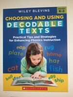 Choosing & Using Decodable Text