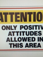 Attention Only Positive Attitudes Poster