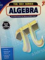 The 100+ Series: Algebra Gr.7+