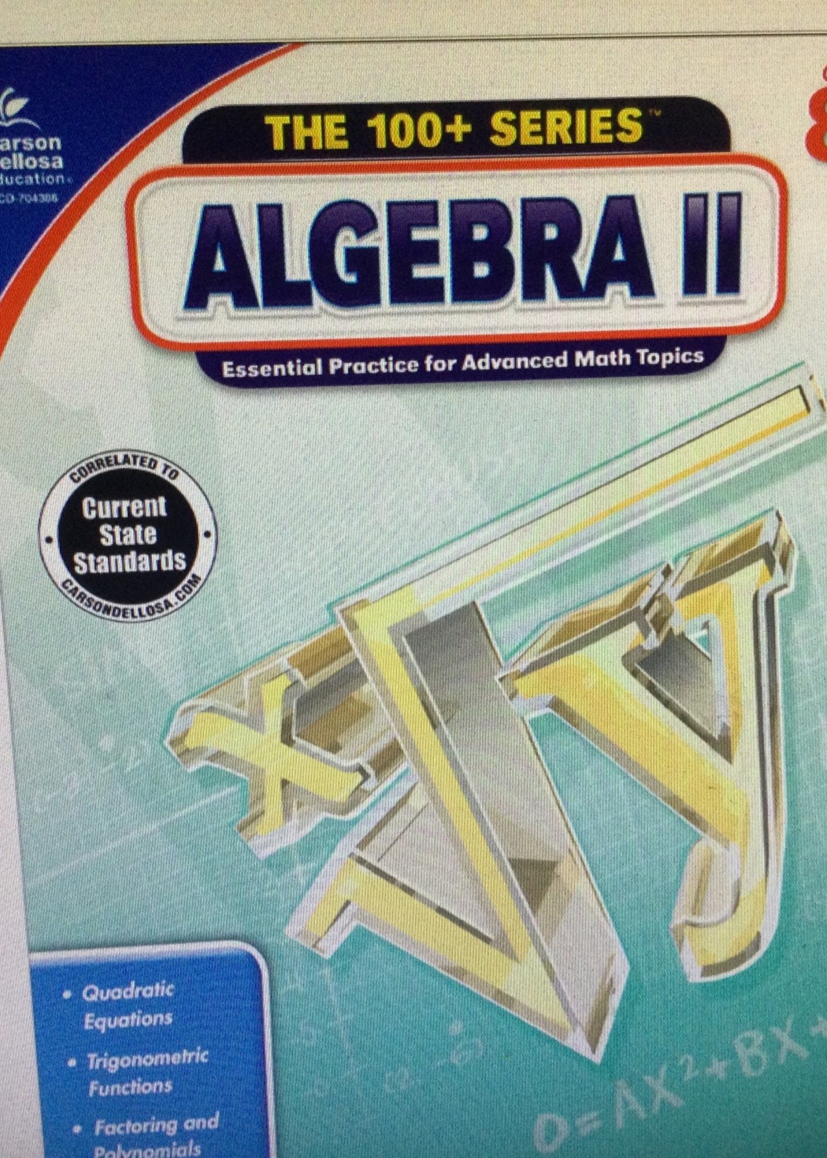 The 100+ Series: Algebra II