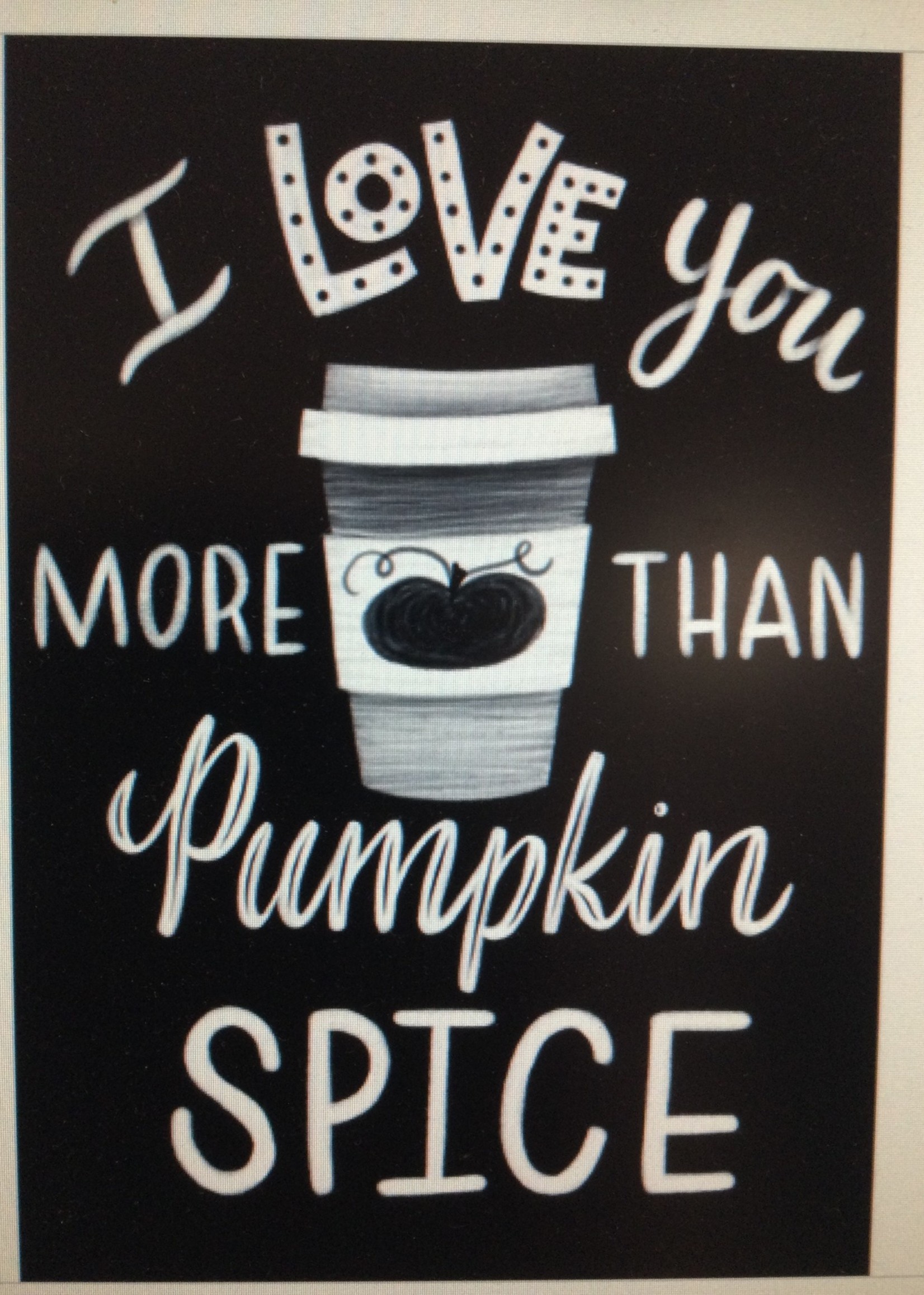 Schoolgirl Style I Love You More Than Pumpkin Spice Poster