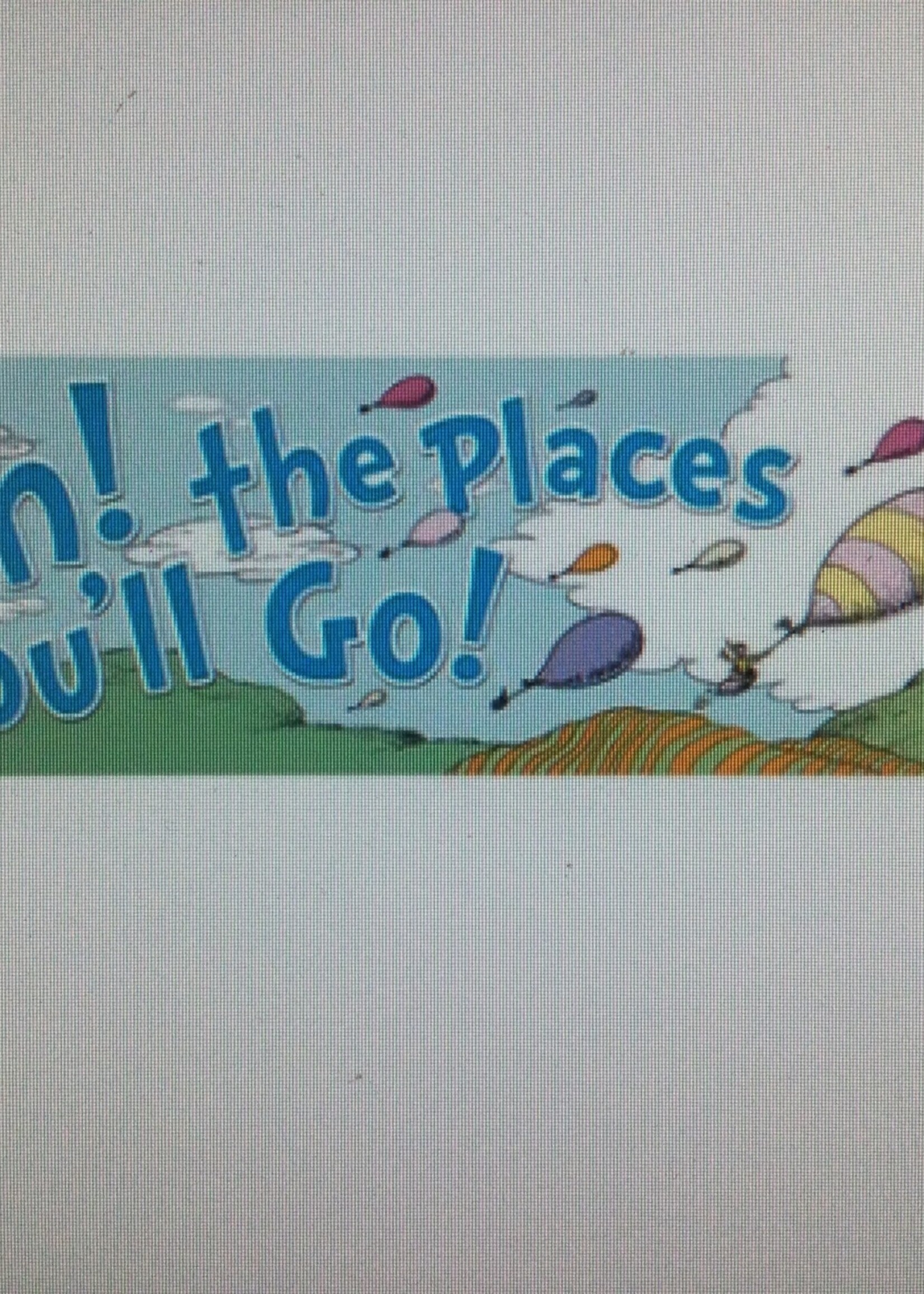 Dr. Seuss Oh The Places You'll Go Banner