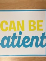 I Can Be Patient Poster