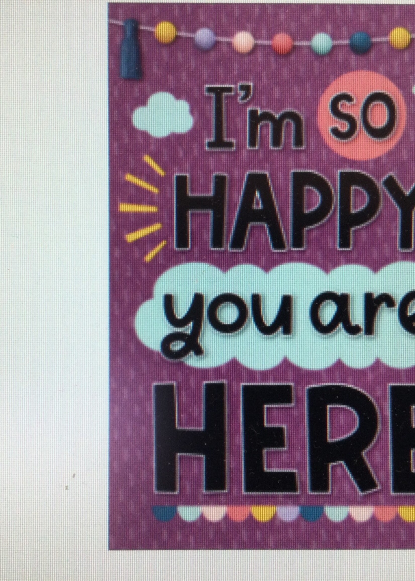 I'm So Happy You Are Here Poster