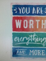 You are Worth Everything Poster Watercolor You are Worth Everything Poster