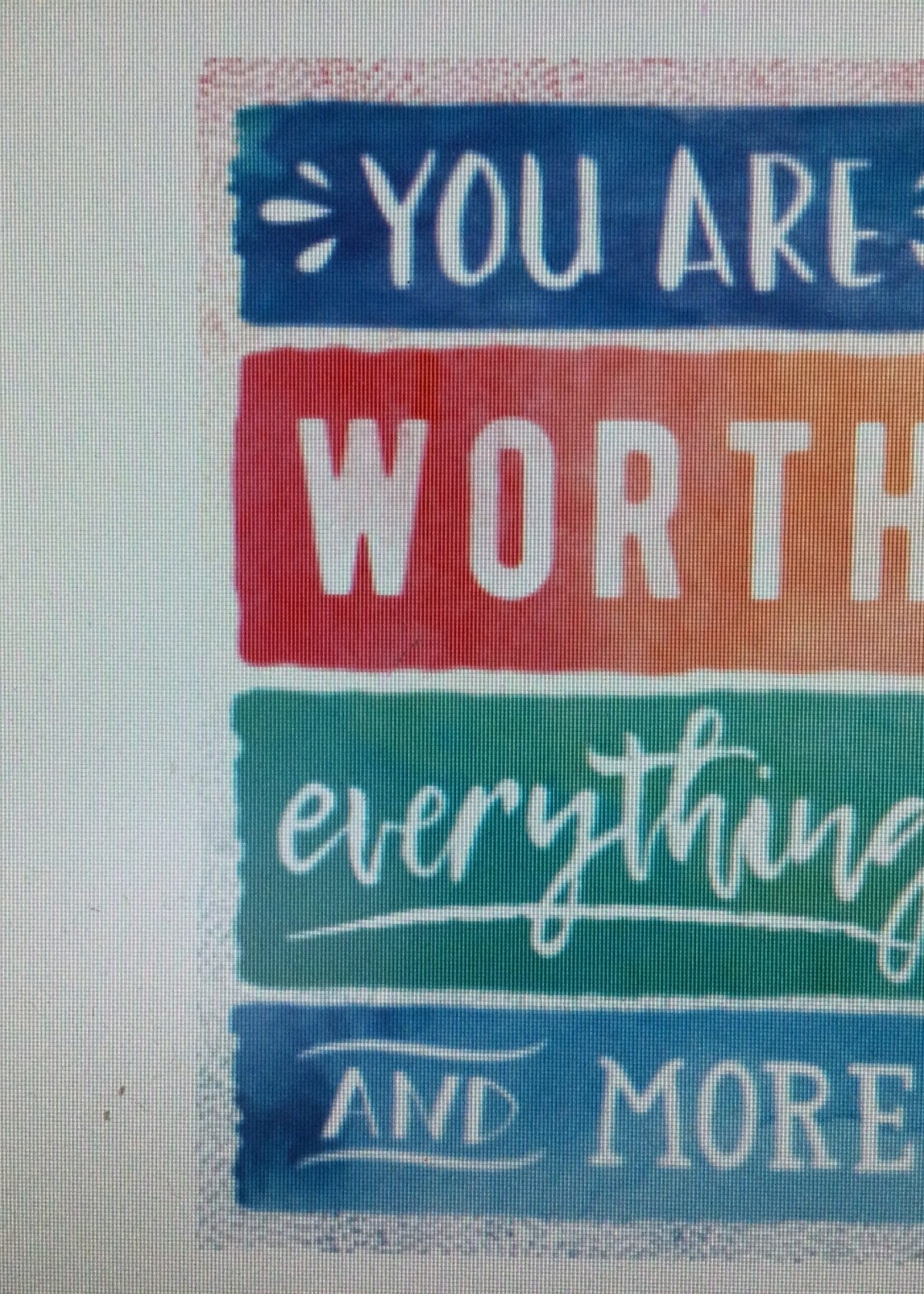 You are Worth Everything Poster Watercolor You are Worth Everything Poster