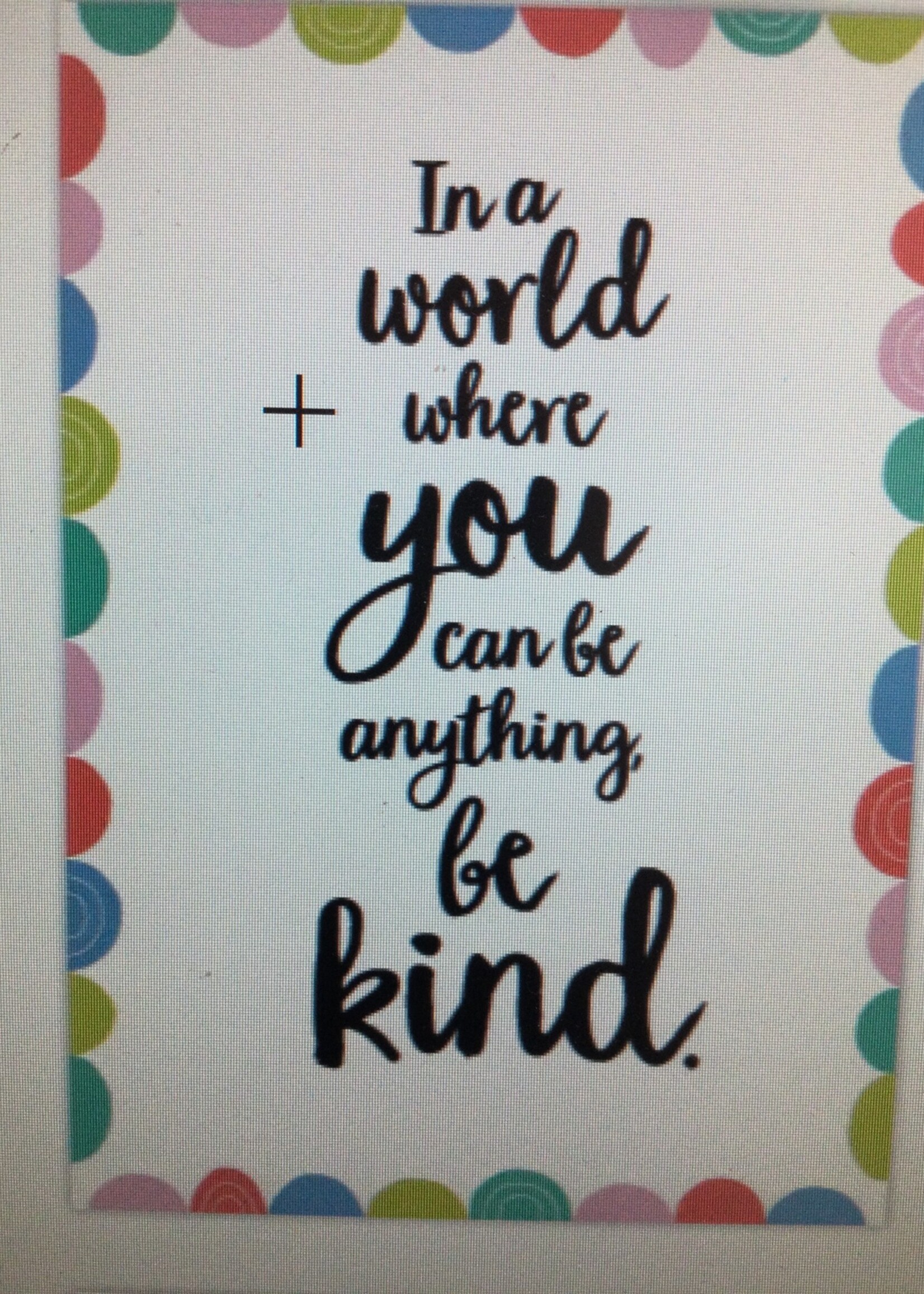 In a World Where You Can Be Anything Poster