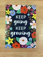 Wildflowers Keep Going Keep Growing Poster