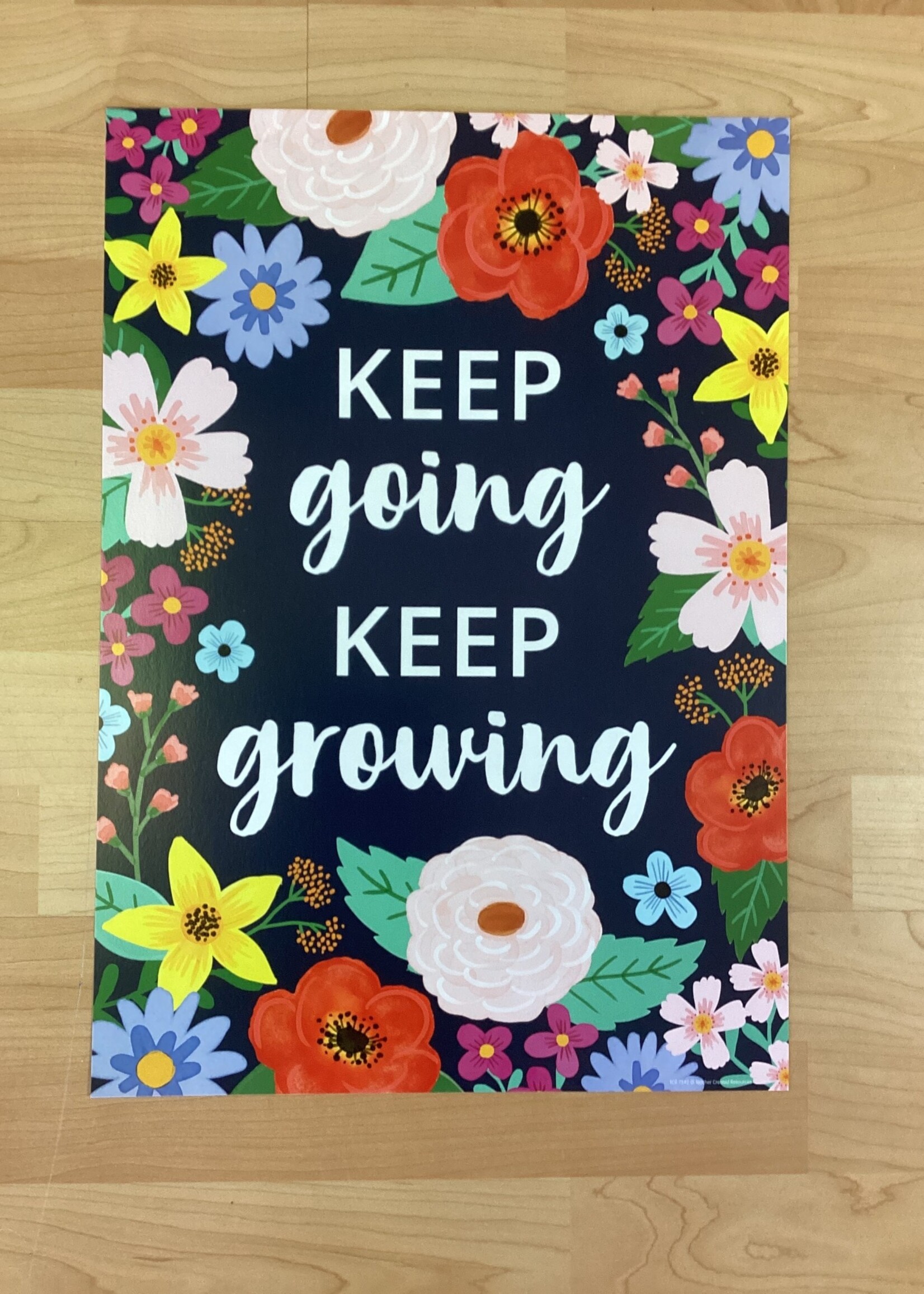 Wildflowers Keep Going Keep Growing Poster