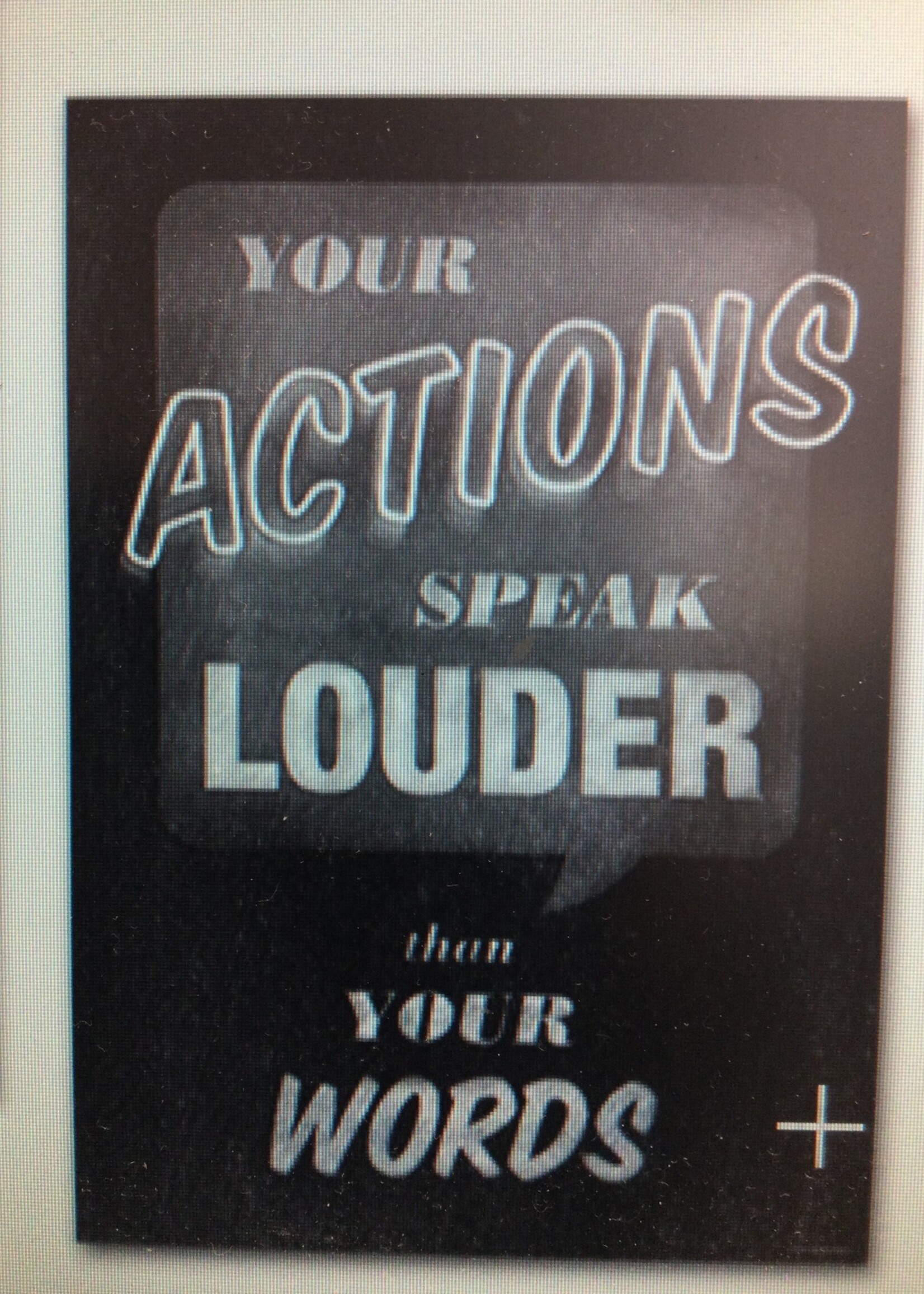 Your Actions... Poster Your Actions Speak Poster