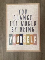 Everyone is Welcome You Change the World Poster