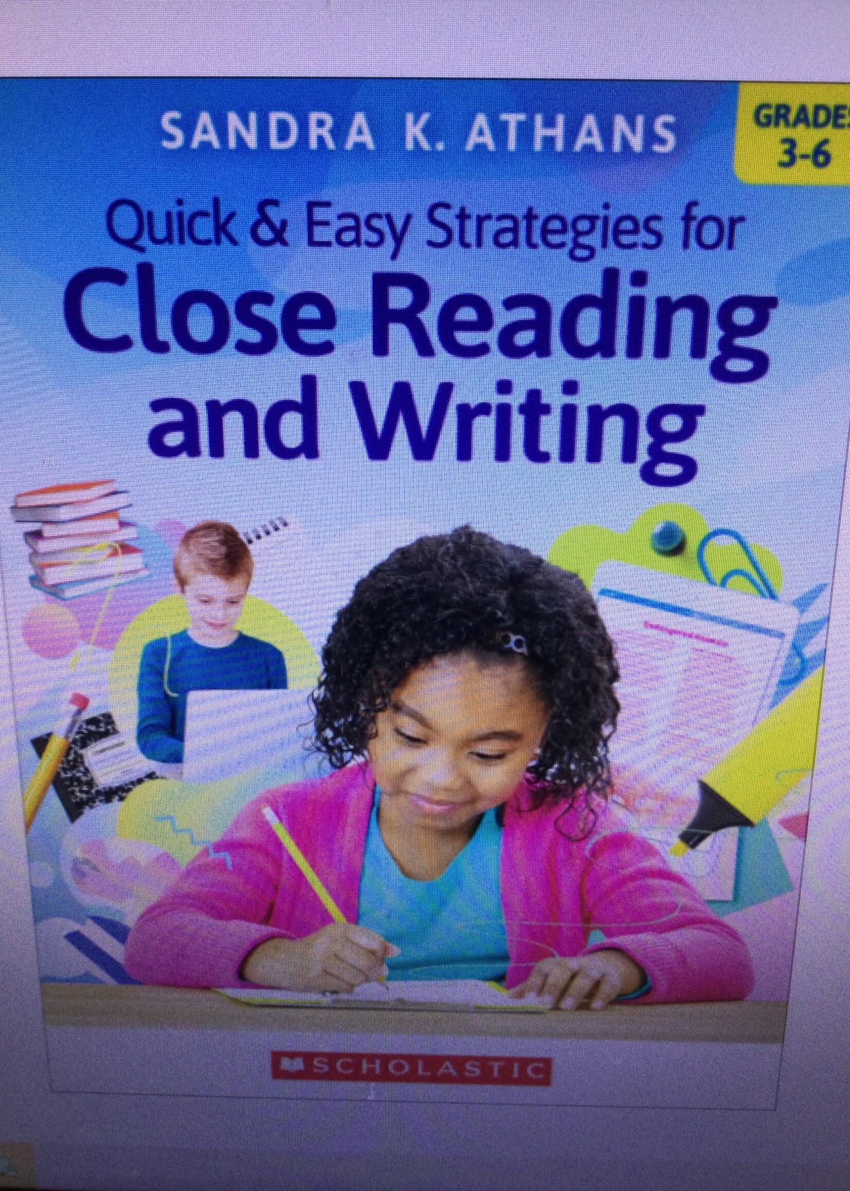 Quick & Easy Strategies for Close Reading and Writing