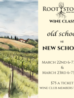 Old School vs New School Wine Class March 23rd