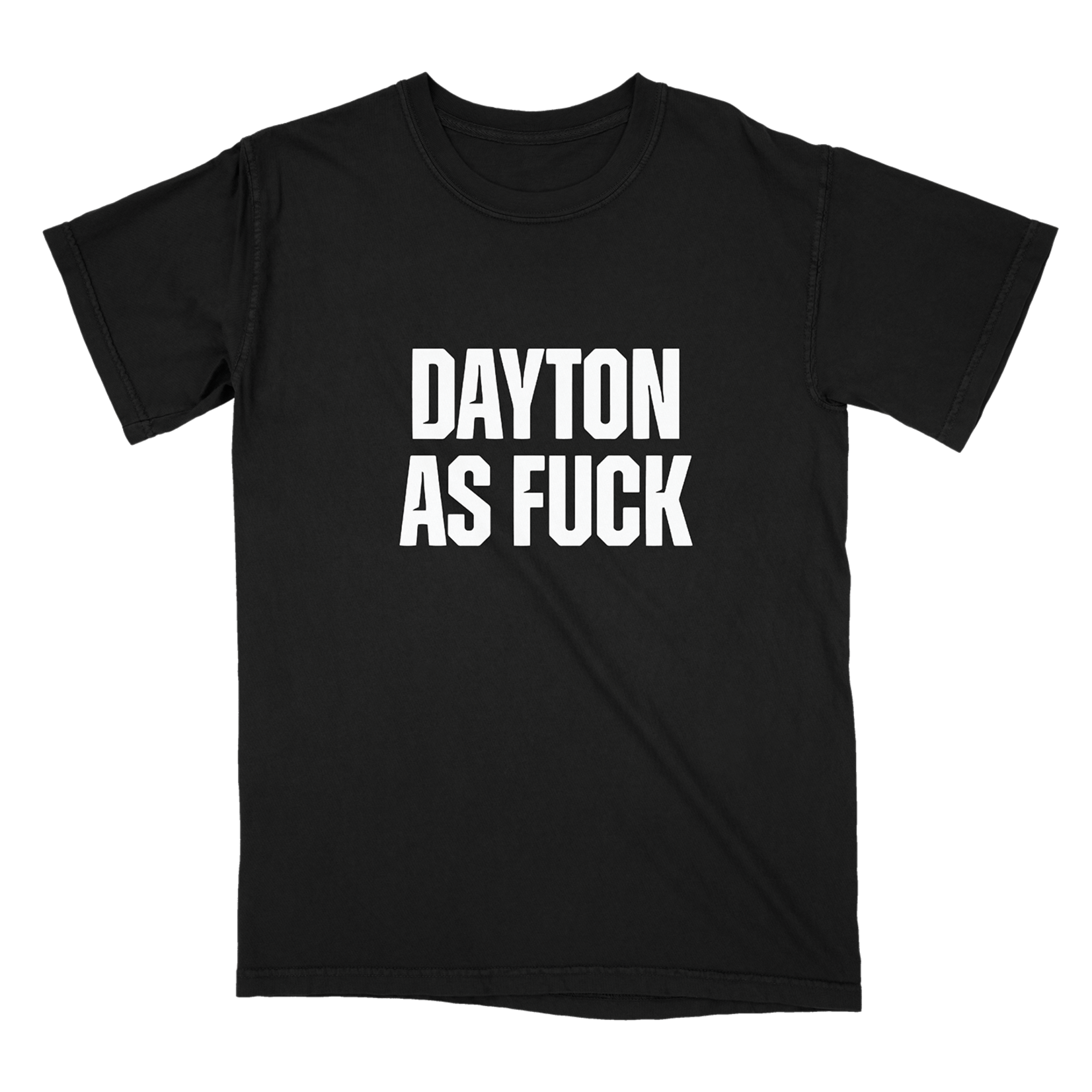 Dayton As Fuck Tee
