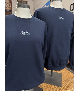 Kindly F off sweatshirt unisex