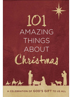 Harvest House Publishers 101 Amazing Things About Christmas
