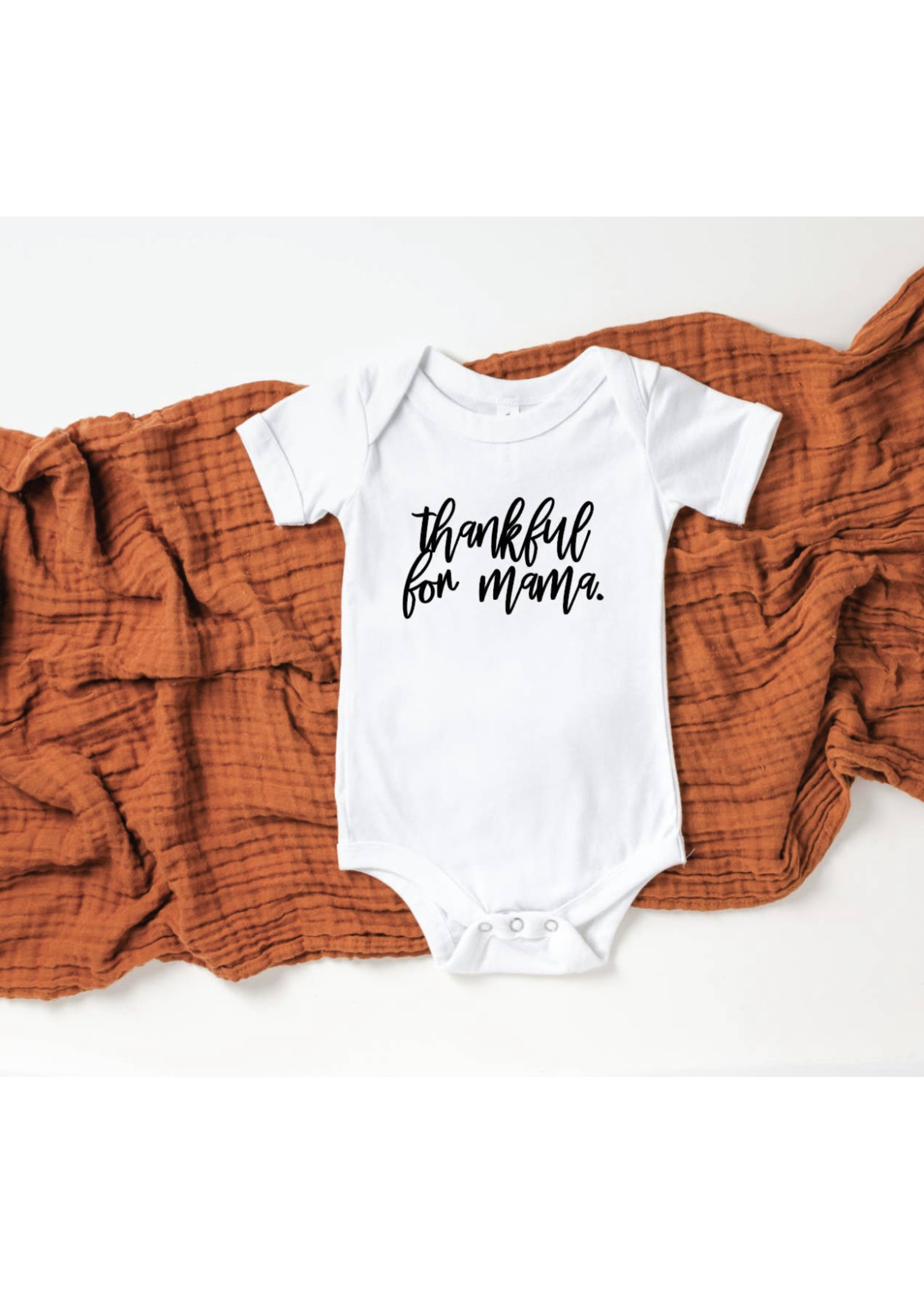 Saved By Grace Co Thankful for Mama Onesies