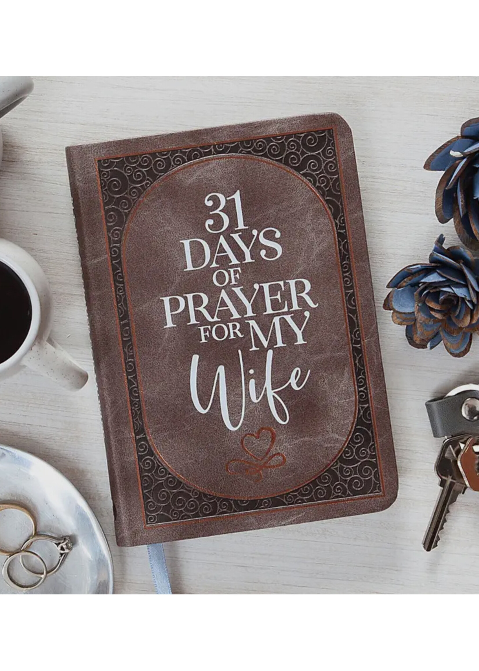 BroadStreet Publishing Group 31 Days of Prayer For My Wife