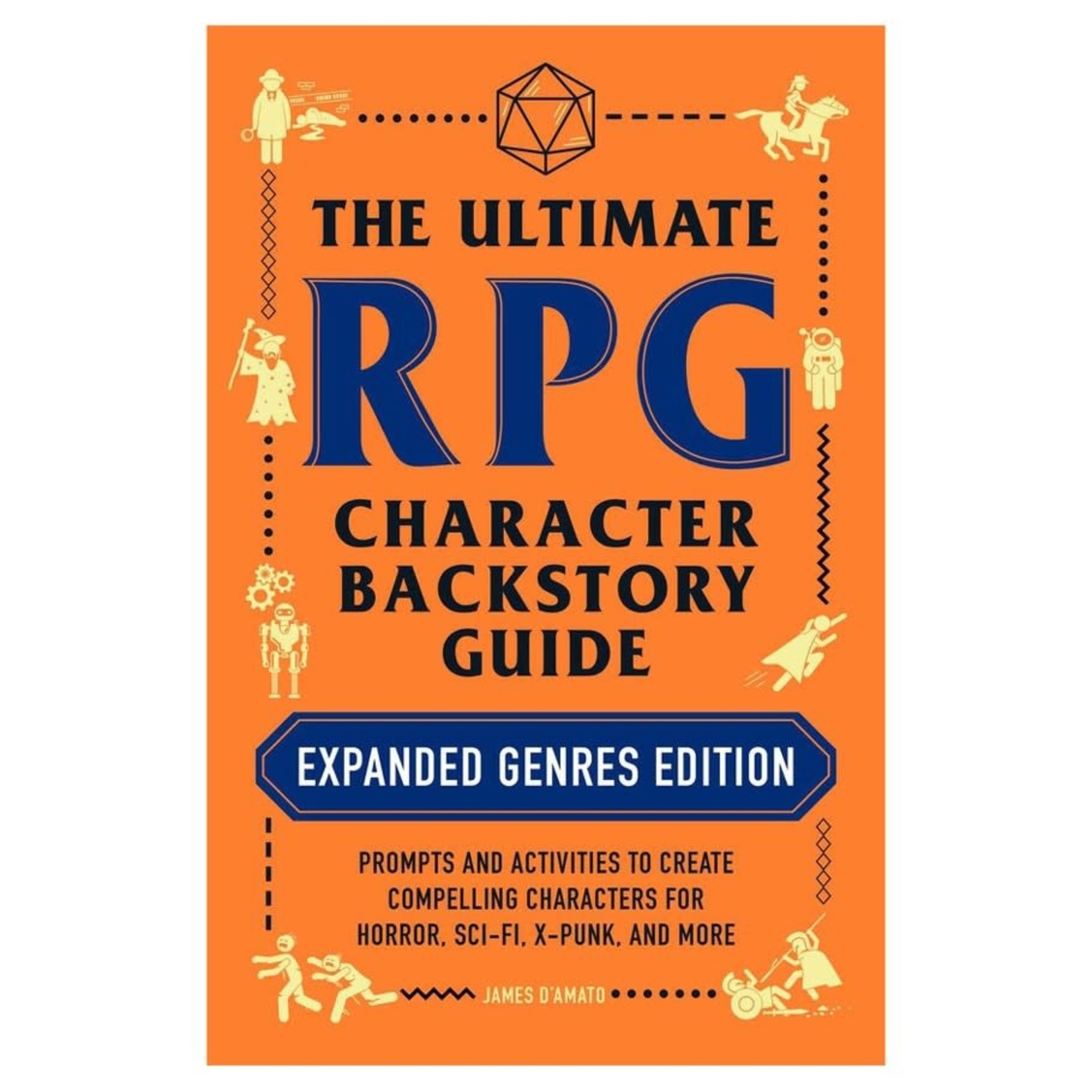 Adams Media The Ultimate RPG Character Backstory Guide Expanded Genres Edition