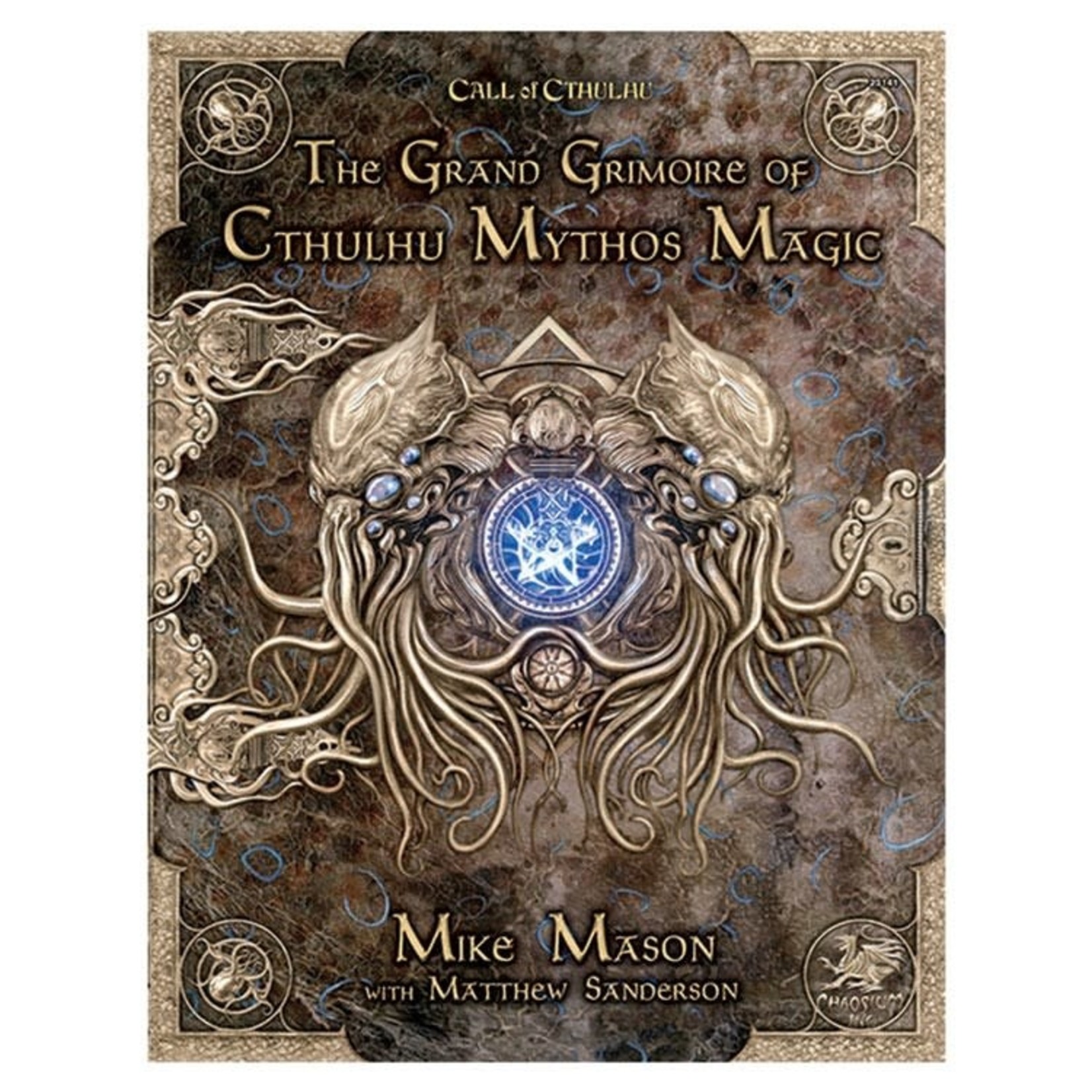 Chaosium Inc. Call of Cthulhu: The Grand Grimoire of Cthulhu Mythos Magic