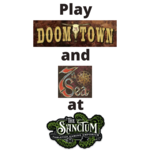 Tuesday Night Tabletop, Biweekly at 6 pm: Doomtown & 7th Sea