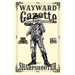 Wayward Studios RPG Wayward Gazette: Sharpshooter (DCC & Weird Frontiers Compatible)