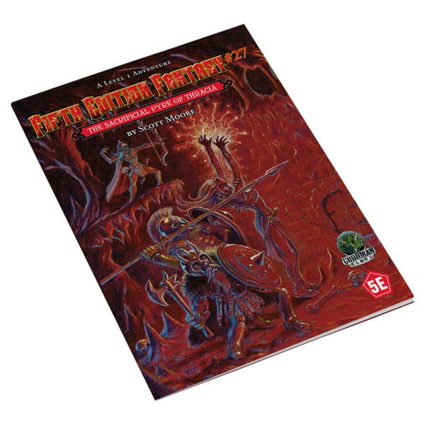 Fifth Edition Fantasy #27: The Sacrificial Pyre of Thracia - Sanctum Games