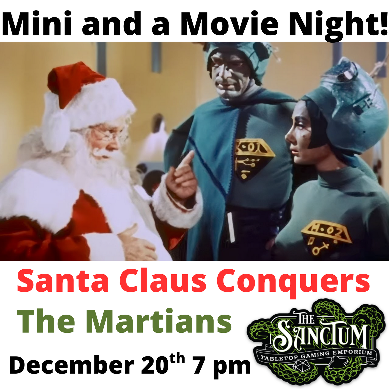 Mini and a Movie Night: 12/20/25, 7 pm: Santa Claus Conquers The Martians and Saint Nicholas the Mighty Mini