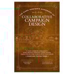 Media Lab The Game Master’s Handbook of Collaborative Campaign Design