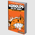 9th Level Kobolds Ate My Baby! The Orange Book