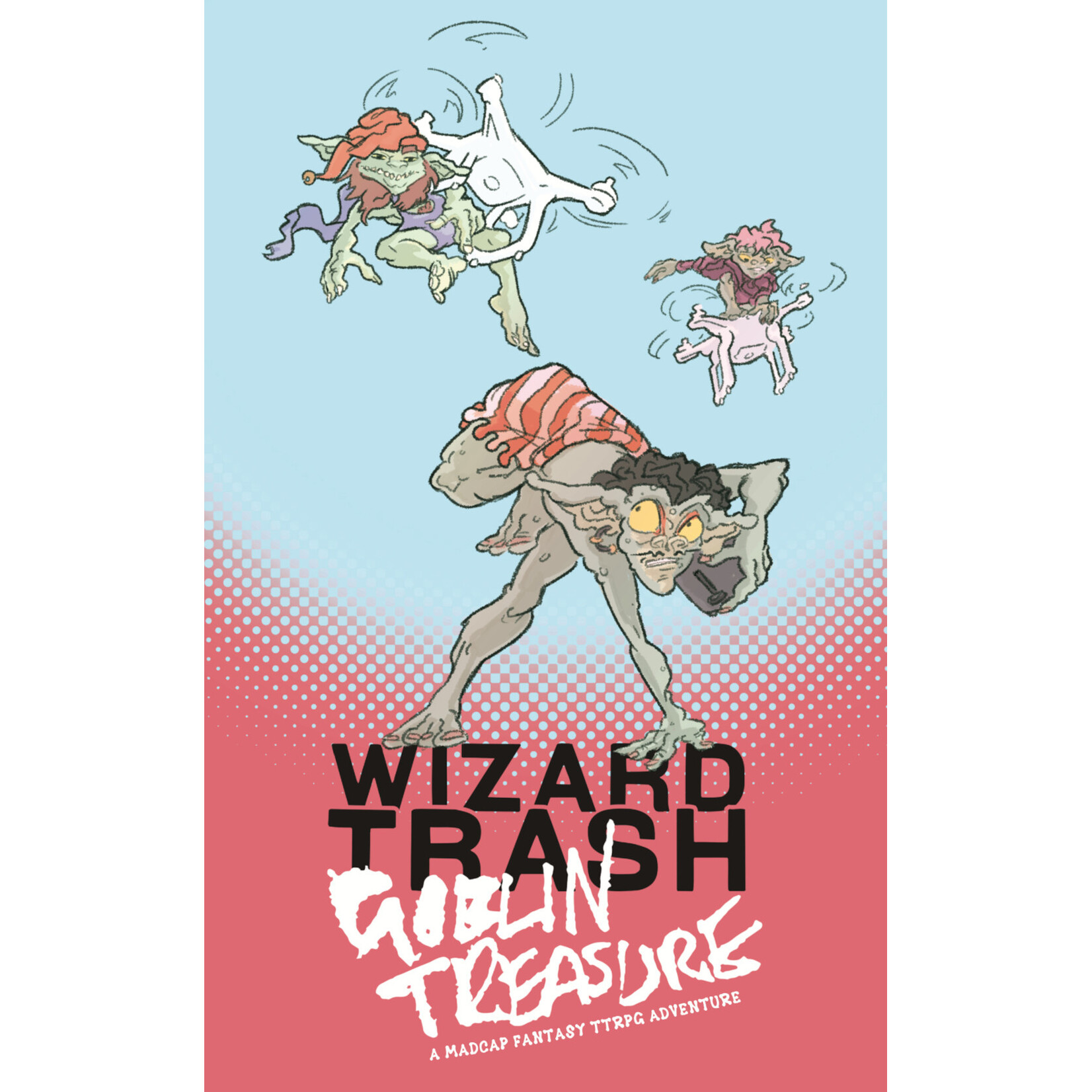 Indie Press Revolution Wizard Trash, Goblin Treasure