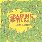 Adam Bell Grasping Nettles