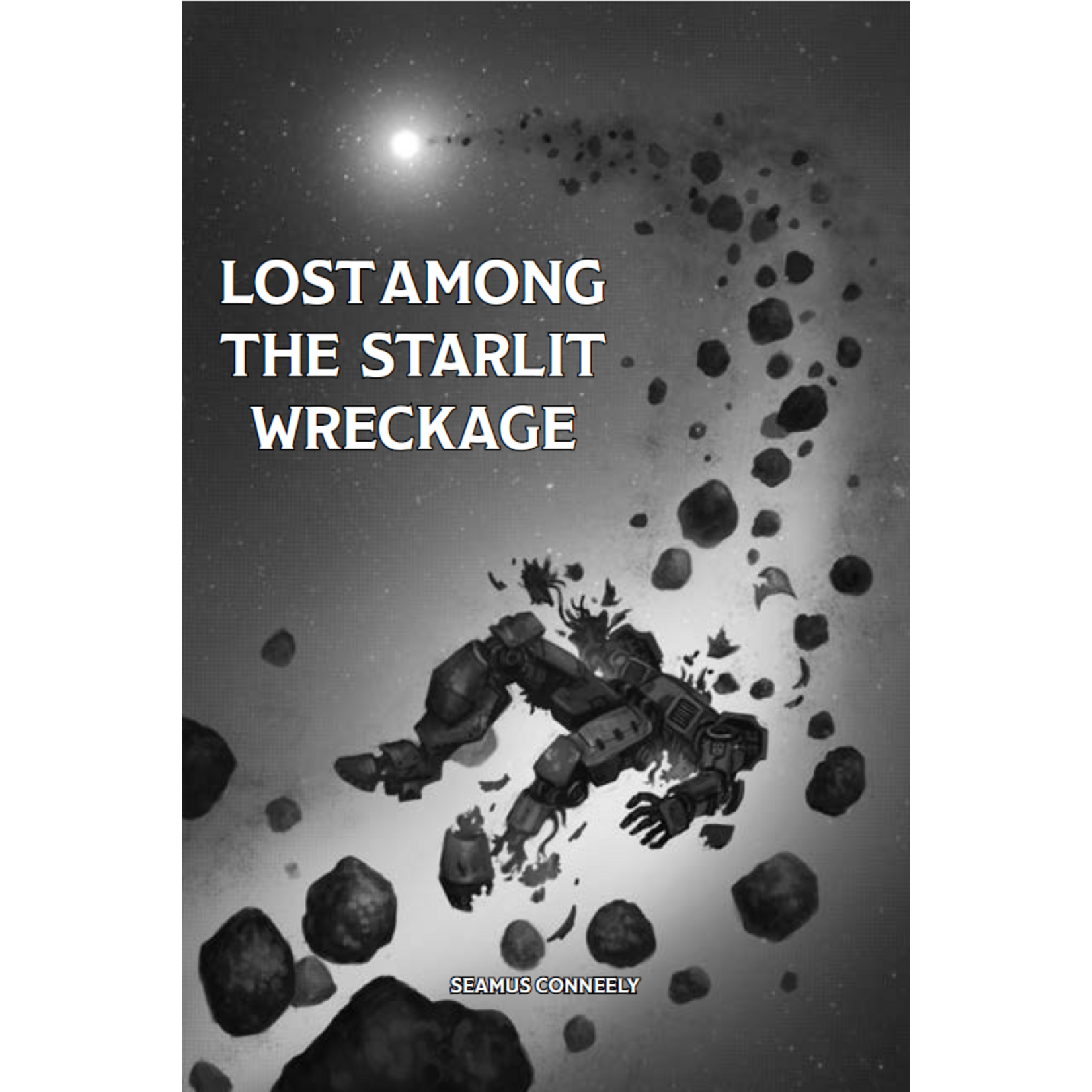 Seamus Conneely Lost Among The Starlit Wreckage