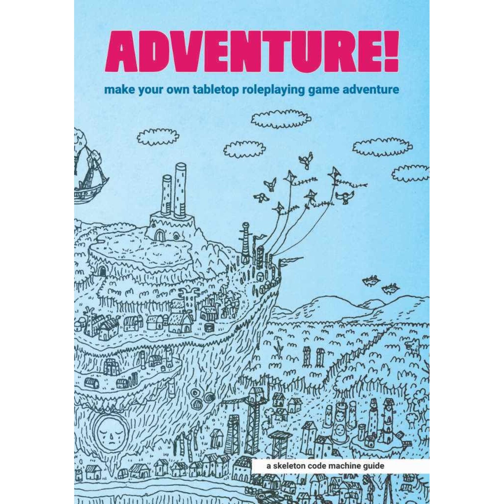 Exeunt Press ADVENTURE! Make Your Own Tabletop Roleplaying Game Adventure