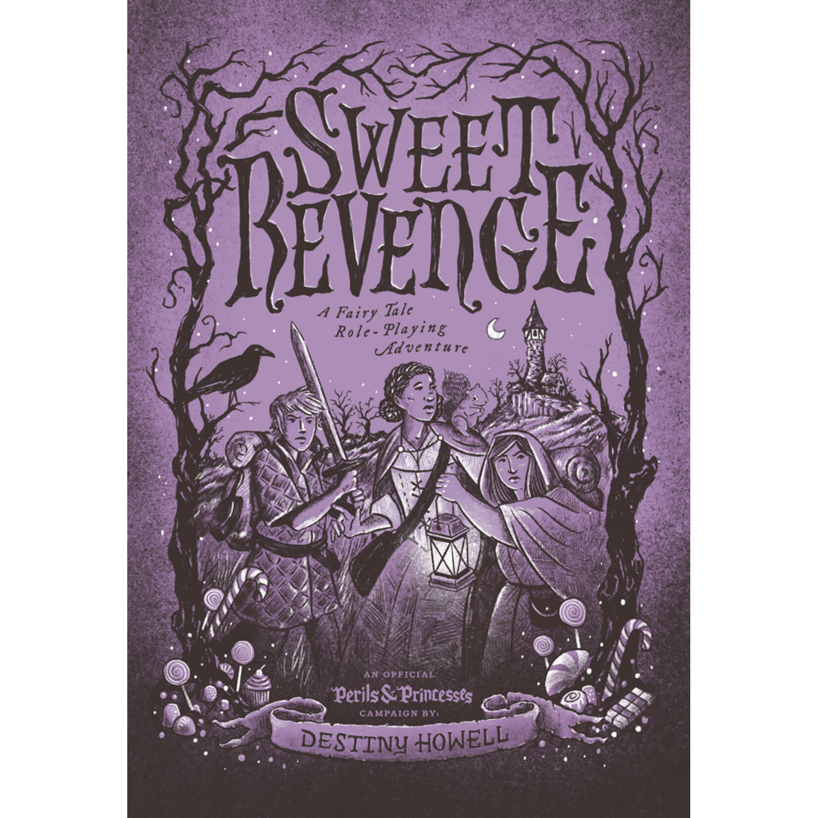 Outrider Creative LLC Sweet Revenge (An Official Perils & Princesses Campaign)