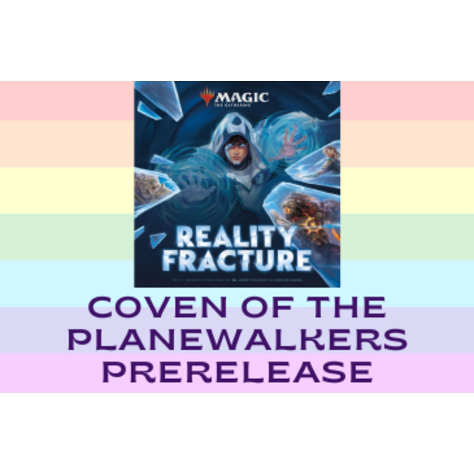 Coven of the Planeswalkers Event: 9/30/26, 6:30 pm: MtG Prerelease: Reality Fracture