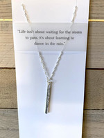 Elements Gallery Quote Necklace: "Dance in the rain"