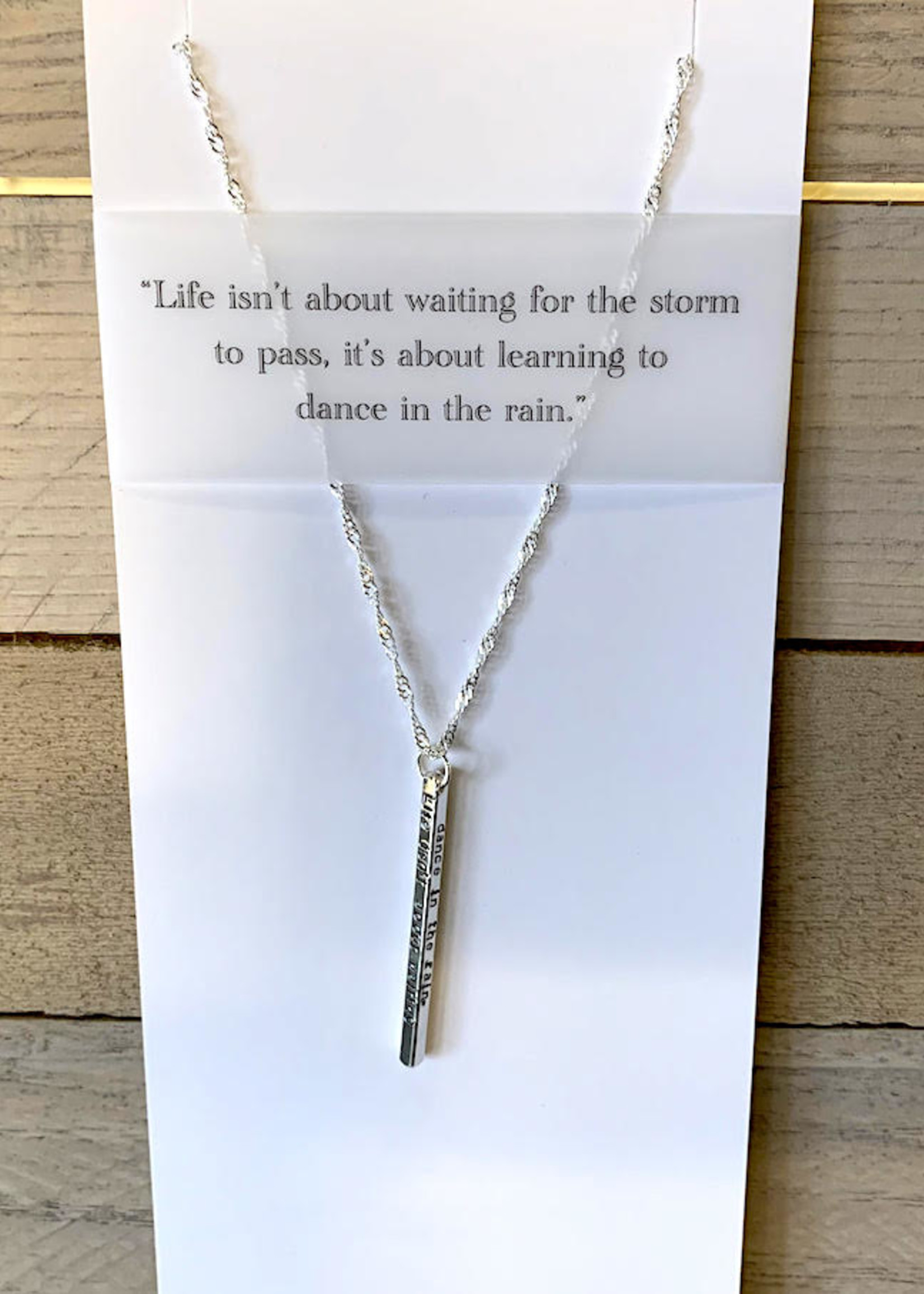 Elements Gallery Quote Necklace: "Dance in the rain"
