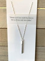 Elements Gallery Quote Necklace: " Dream as if"